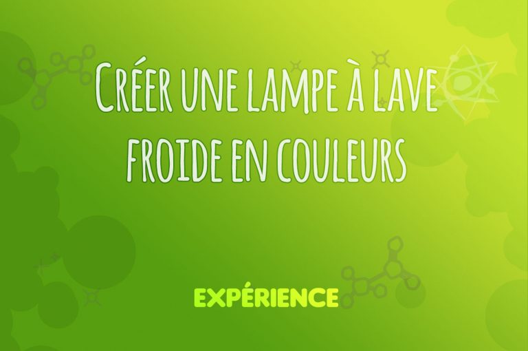 Expérience scientifique : Créer une lampe à lave froide en couleurs