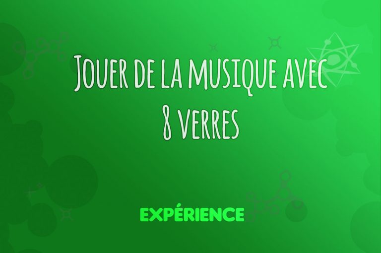 Expérience scientifique : Jouer de la musique avec 8 verres